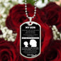 My Son | Never Feel Alone | Love Mom (Lux Dog Tag)