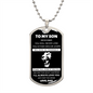 To My Son | You Will Never Lose, Love Dad | Luxury Dog Tag