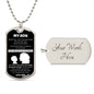 My Son | Never Feel Alone | Love Mom (Lux Dog Tag)
