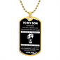 To My Son | You Will Never Lose, Love Dad | Luxury Dog Tag