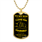 To My Son DogTag | Never Forget (Gold) | Luxury Dog Tag