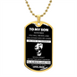 To My Son | You Will Never Lose, Love Mom | Luxury Dog Tag