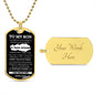 To My Son | A Man Stood | Love Dad (Lux Dog Tag)