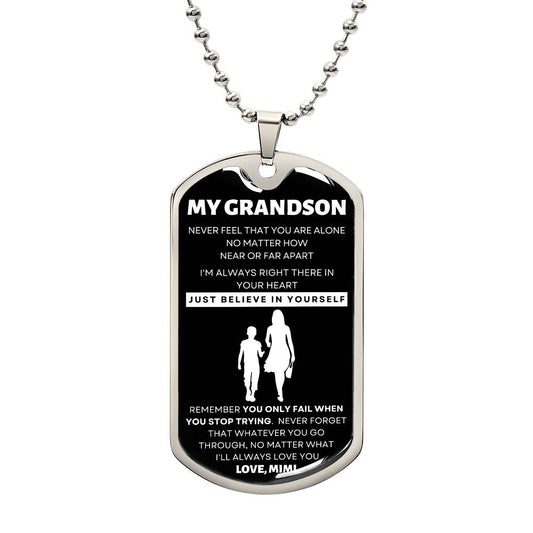 My Grandson Dogtag | Just Believe In Yourself (Stainless) | Luxury Dog Tag