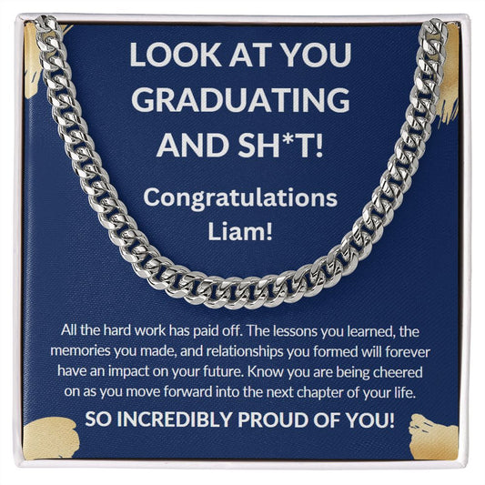 Personalize His Graduation (Blue) | Look At You Graduating And Sh*t (Cuban Link)