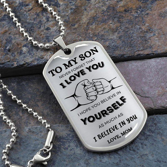 To My Son DogTag From Mom | Never Forget (Stainless) | Luxury Dog Tag