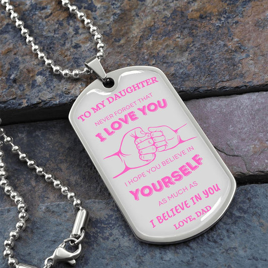 To My Daughter (Pink) | Never Forget | Luxury Dog Tag