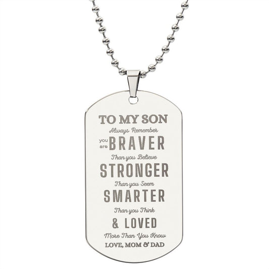 To My Son | Always Remember, Love Mom & Dad (Dog Tag)