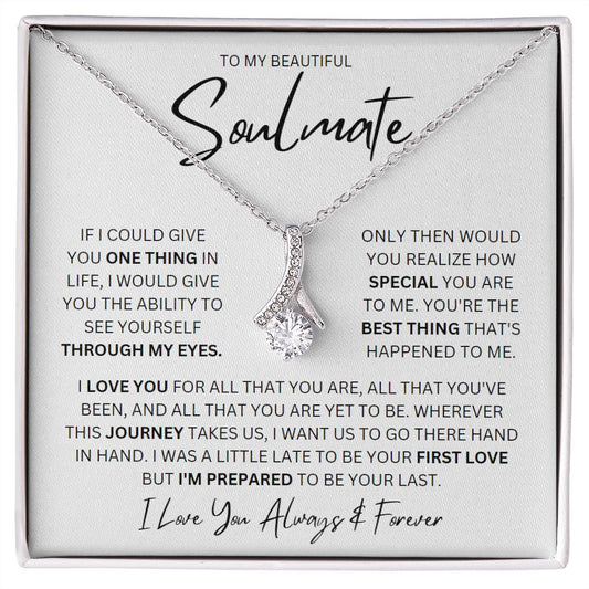 To My Beautiful Soulmate (In White)  |  If I Could Give You One Thing (Alluring Beauty)