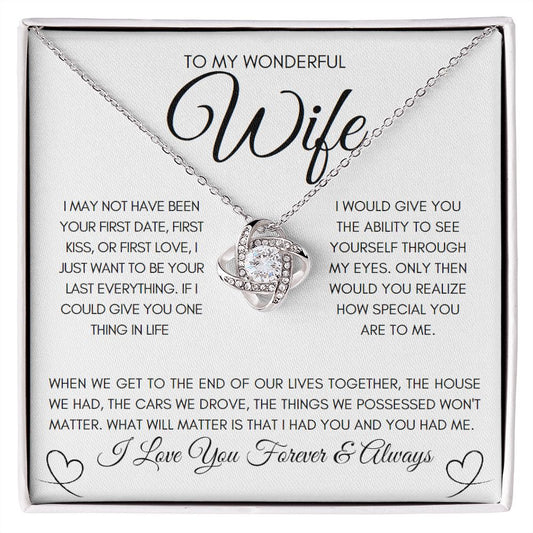 To My Wonderful Wife (In White)  |  I Had You and You Had Me (Love Knot)