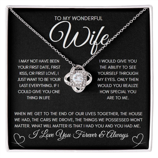 To My Wonderful Wife (In Black)  |  I Had You and You Had Me (Love Knot)