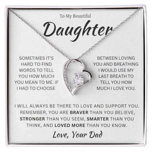 Daughter (White) | Hard To Find The Words, Braver Than... (Forever Love)